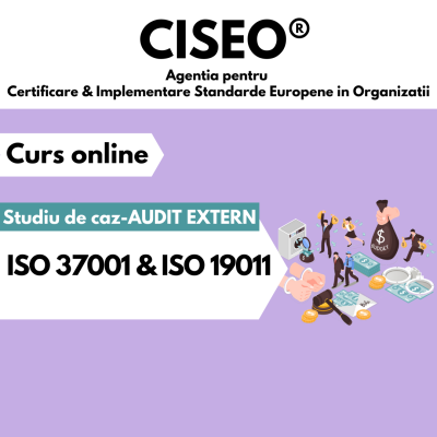 STUDIU DE CAZ – AUDIT EXTERN ISO 37001:2016 & ISO 19011:2018 (ae37v0722)